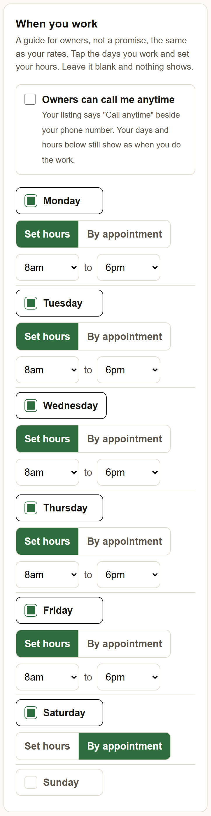 The When you work card: the Owners can call me anytime box at the top, then Monday to Friday checked green on Set hours with 8am to 6pm, Saturday checked and set to By appointment with no times, and Sunday left off.